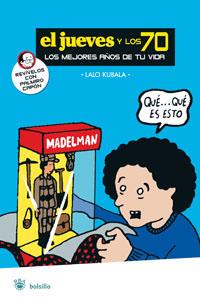 JUEVES Y LOS 70, EL | 9788479014759 | KUBALA, LALO | Llibreria L'Illa - Llibreria Online de Mollet - Comprar llibres online