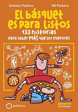 BÁSQUET ES PARA LISTOS, EL | 9788408299653 | PACHECO, ANTONIO/PACHECO, NIL | Llibreria L'Illa - Llibreria Online de Mollet - Comprar llibres online