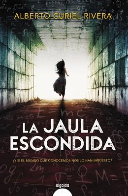 JAULA ESCONDIDA, LA | 9788490677551 | CURIEL, ALBERTO