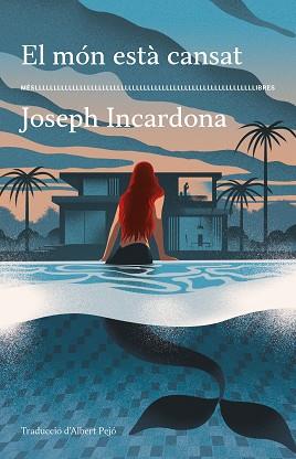MÓN ESTÀ CANSAT, EL | 9788417353766 | INCARDONA, JOSEPH
