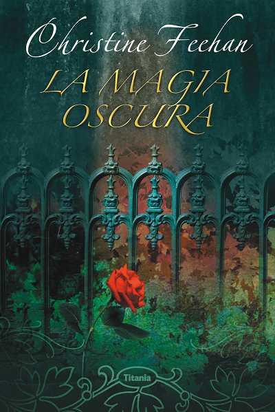 MAGIA OSCURA, LA | 9788496711068 | FEEHAN, CHRISTINE | Llibreria L'Illa - Llibreria Online de Mollet - Comprar llibres online