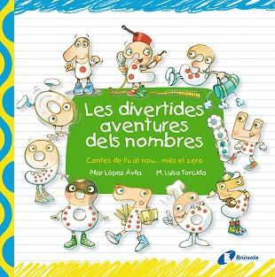 DIVERTIDES AVENTURES DELS NOMBRES, LES | 9788499064048 | LÓPEZ ÁVILA, PILAR | Llibreria L'Illa - Llibreria Online de Mollet - Comprar llibres online