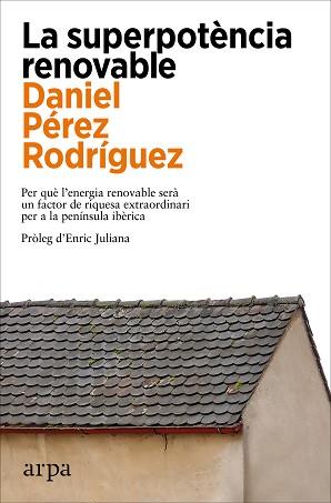 SUPERPOTÈNCIA RENOVABLE, LA | 9788419558305 | PÉREZ RODRÍGUEZ, DANIEL | Llibreria L'Illa - Llibreria Online de Mollet - Comprar llibres online