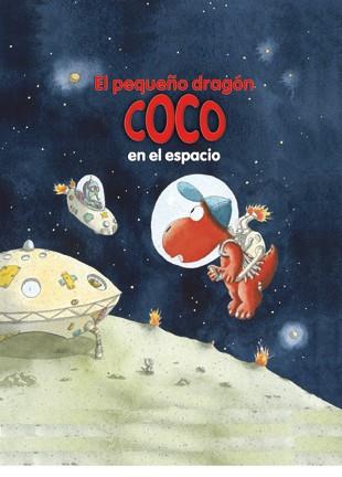 PEQUEÑO DRAGÓN COCO EN EL ESPACIO, EL | 9788424645700 | SIEGNER, INGO | Llibreria L'Illa - Llibreria Online de Mollet - Comprar llibres online