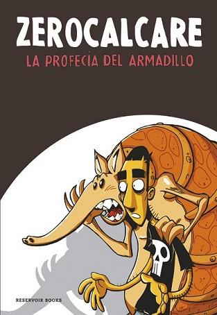 PROFECÍA DEL ARMADILLO, LA | 9788416195961 | ZEROCALCARE