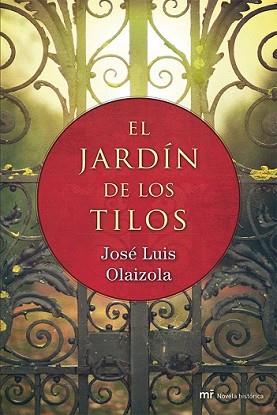JARDÍN DE LOS TILOS, EL | 9788427039698 | OLAIZOLA, JOSÉ LUIS | Llibreria L'Illa - Llibreria Online de Mollet - Comprar llibres online