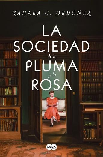 SOCIEDAD DE LA PLUMA Y LA ROSA, LA | 9788491299875 | ORDÓÑEZ, ZAHARA C. | Llibreria L'Illa - Llibreria Online de Mollet - Comprar llibres online