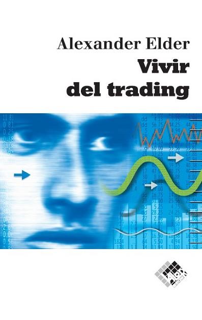 VIVIR DEL TRADING | 9788493622688 | ELDER, ALEXANDER | Llibreria L'Illa - Llibreria Online de Mollet - Comprar llibres online