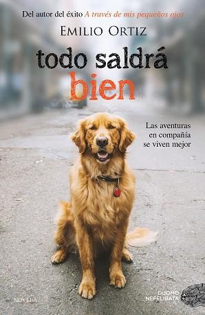 TODO SALDRÁ BIEN | 9788417128074 | ORTIZ PULIDO, EMILIO | Llibreria L'Illa - Llibreria Online de Mollet - Comprar llibres online