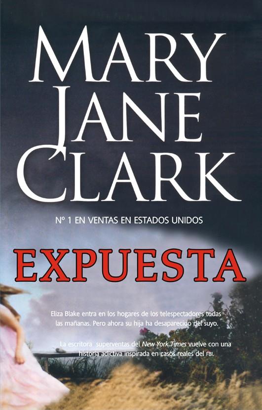 EXPUESTA | 9788498005974 | CLARK, MARY JANE