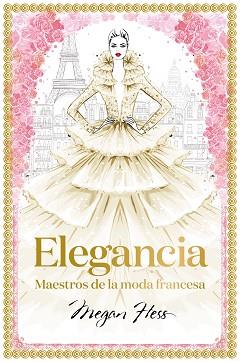 ELEGANCIA | 9788418260094 | HESS, MEGAN | Llibreria L'Illa - Llibreria Online de Mollet - Comprar llibres online