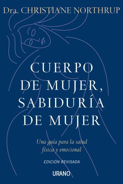 CUERPO DE MUJER SABIDURIA DE MUJER | 9788479537487 | NORTHRUP, CHRISTIANE | Llibreria L'Illa - Llibreria Online de Mollet - Comprar llibres online