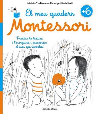 MEU QUADERN MONTESSORI +6 | 9788491371755 | ÈVE HERRMANN/ROBERTA ROCCHI