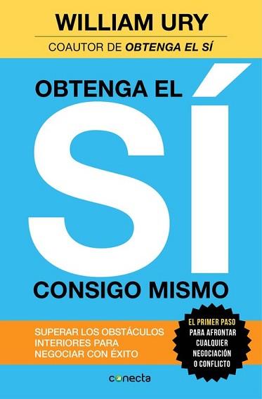 OBTENGA EL SÍ CONSIGO MISMO | 9788416029259 | URY, WILLIAM | Llibreria L'Illa - Llibreria Online de Mollet - Comprar llibres online