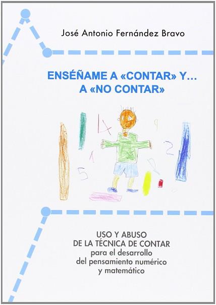ENSÉÑAME A "CONTAR" Y A "NO CONTAR" | 9788493495473 | FERNÁNDEZ BRAVO, JOSÉ ANTONIO