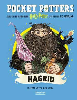 HAGRID (POCKET POTTERS 6) | 9791387736385 | ROWLING, J.K./MUZA, OLIA | Llibreria L'Illa - Llibreria Online de Mollet - Comprar llibres online