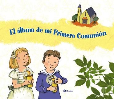 ÁLBUM DE MI PRIMERA COMUNIÓN, EL | 9788421689257 | CARRIL MARTINEZ, ISABEL