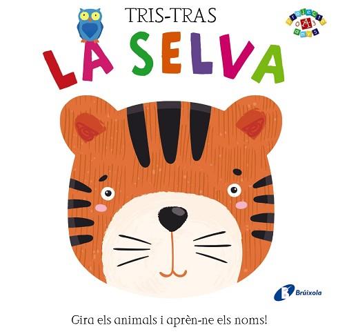 TRIS-TRAS. LA SELVA | 9788499063218 | POITIER, ANTON | Llibreria L'Illa - Llibreria Online de Mollet - Comprar llibres online