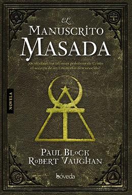 MANUSCRITO MASADA, EL | 9788493668464 | BLOCK, PAUL / ROBERT VAUGHAN | Llibreria L'Illa - Llibreria Online de Mollet - Comprar llibres online