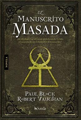 MANUSCRITO MASADA, EL | 9788493668464 | BLOCK, PAUL / ROBERT VAUGHAN