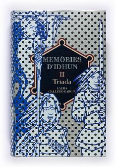 MEMORIES D'IDHUN II. TRIADA  (CATALA) | 9788466112697 | GALLEGO GARCIA, LAURA | Llibreria L'Illa - Llibreria Online de Mollet - Comprar llibres online