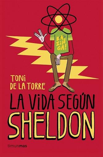 VIDA SEGÚN SHELDON, LA | 9788448020774 | DE LA TORRE, TONI | Llibreria L'Illa - Llibreria Online de Mollet - Comprar llibres online