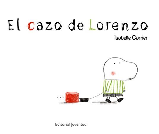 CAZO DE LORENZO, EL | 9788426137814 | CARRIER, ISABELLE | Llibreria L'Illa - Llibreria Online de Mollet - Comprar llibres online
