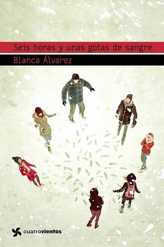 SEIS HORAS Y UNAS GOTAS DE SANGRE | 9788408004790 | ALVAREZ, BLANCA | Llibreria L'Illa - Llibreria Online de Mollet - Comprar llibres online