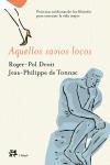 AQUELLOS SABIOS LOCOS | 9788476696491 | DROIT, ROGER-POL / JEAN-PHILIPPE DE TONNAC