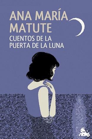 CUENTOS DE LA PUERTA DE LA LUNA | 9788423348589 | MATUTE, ANA MARÍA | Llibreria L'Illa - Llibreria Online de Mollet - Comprar llibres online