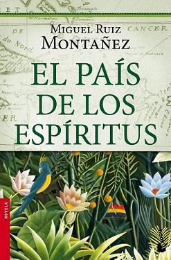 PAIS DE LOS ESPIRITUS, EL | 9788427038776 | RUIZ MONTAÑEZ, MIGUEL