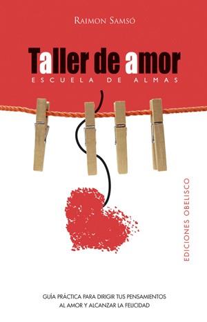 TALLER DE AMOR | 9788497775182 | SAMSO, RAIMON | Llibreria L'Illa - Llibreria Online de Mollet - Comprar llibres online