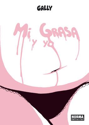 MI GRASA Y YO | 9788467900842 | GALLY, MISS | Llibreria L'Illa - Llibreria Online de Mollet - Comprar llibres online