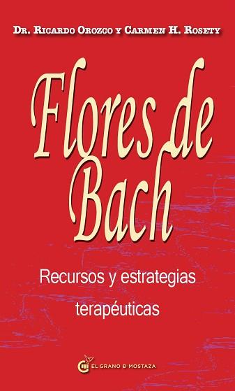 FLORES DE BACH | 9788494187308 | OROZCO, RICARDO / HERNÁNDEZ ROSETY, CARMEN