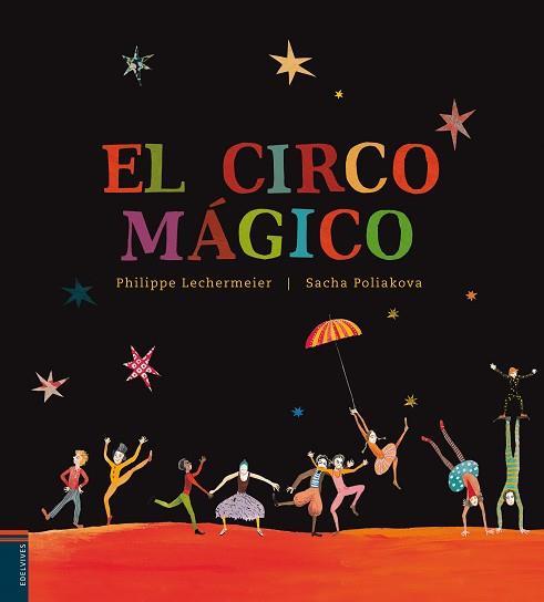 CIRCO MÁGICO, EL | 9788426386120 | LECHERMIER, PHILIPPE