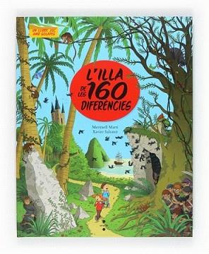 ILLA DE LES 160 DIFERÈNCIES, L' | 9788466128834 | MARTÍ, MERITXELL | Llibreria L'Illa - Llibreria Online de Mollet - Comprar llibres online