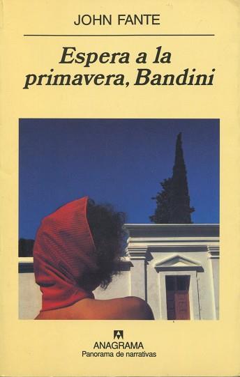 ESPERA A LA PRIMAVERA, BANDINI | 9788433969422 | FANTE, JOHN | Llibreria L'Illa - Llibreria Online de Mollet - Comprar llibres online