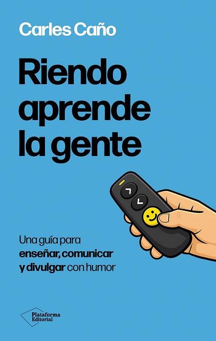RIENDO APRENDE LA GENTE | 9791388406003 | CAÑO, CARLES | Llibreria L'Illa - Llibreria Online de Mollet - Comprar llibres online
