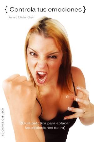 CONTROLA TUS EMOCIONES | 9788497774635 | RONALD T. POTTER-EFRON