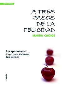 A TRES PASOS DE LA FELICIDAD | 9788493563448 | GONZALEZ FERNANDEZ, MARTIN