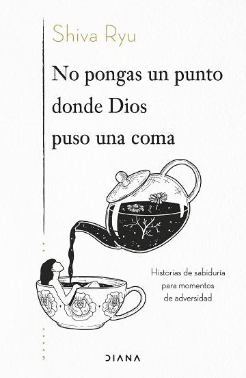 NO PONGAS UN PUNTO DONDE DIOS PUSO UNA COMA | 9788418118968 | RYU, SHIVA | Llibreria L'Illa - Llibreria Online de Mollet - Comprar llibres online