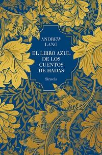 LIBRO AZUL DE LOS CUENTOS DE HADAS, EL | 9791387688998 | LANG, ANDREW | Llibreria L'Illa - Llibreria Online de Mollet - Comprar llibres online