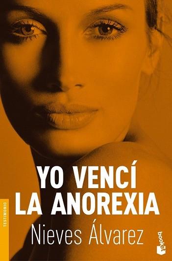 YO VENCI LA ANOREXIA | 9788484607380 | ÁLVAREZ, NIEVES