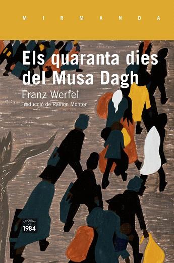 QUARANTA DIES DEL MUSA DAGH, ELS | 9788415835516 | WERFEL, FRANZ | Llibreria L'Illa - Llibreria Online de Mollet - Comprar llibres online