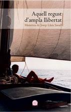 AQUELL REGUST D'AMPLIA LLIBERTAT | 9788497913263 | A,A,V,V,
