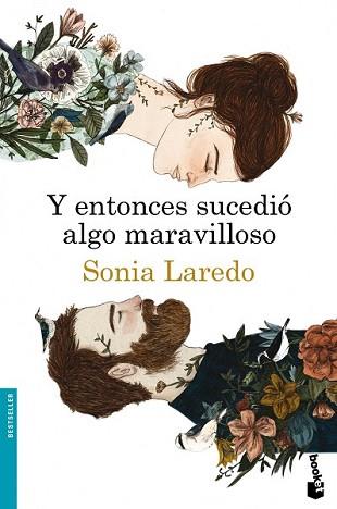 Y ENTONCES SUCEDIÓ ALGO MARAVILLOSO | 9788423347919 | LAREDO, SONIA | Llibreria L'Illa - Llibreria Online de Mollet - Comprar llibres online