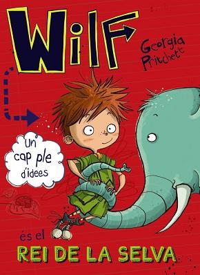 WILF ÉS EL REI DE LA SELVA | 9788448947644 | PRITCHETT, GEORGIA | Llibreria L'Illa - Llibreria Online de Mollet - Comprar llibres online