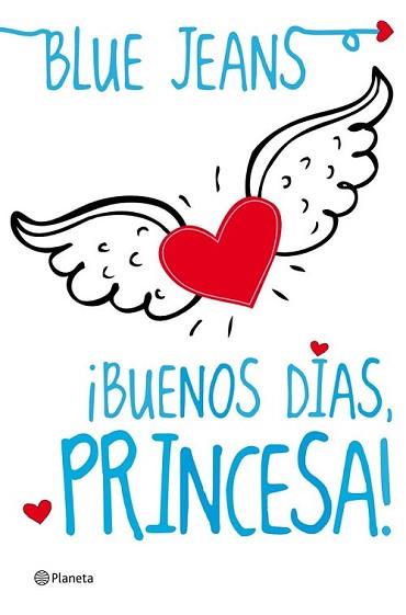 BUENOS DIAS PRINCESA | 9788408004097 | BLUE JEANS | Llibreria L'Illa - Llibreria Online de Mollet - Comprar llibres online