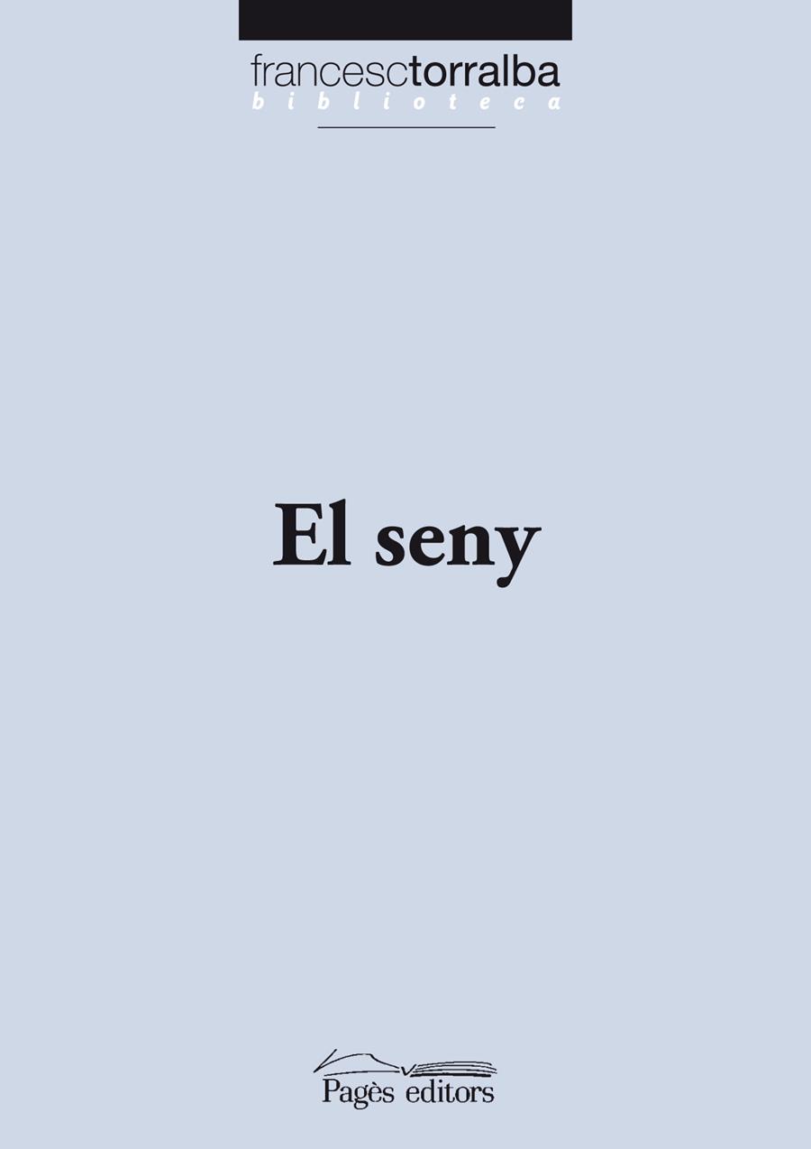 SENY, EL | 9788497799409 | TORRALBA ROSELLÓ, FRANCESC | Llibreria L'Illa - Llibreria Online de Mollet - Comprar llibres online