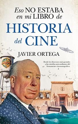 ESO NO ESTABA EN MI LIBRO DE HISTORIA DEL CINE | 9788417954321 | ORTEGA, JAVIER | Llibreria L'Illa - Llibreria Online de Mollet - Comprar llibres online